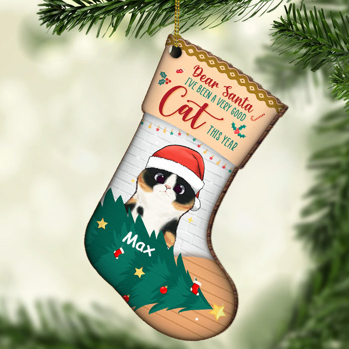 I've Been A Very Good Cat - Dear Santa, Happy Christmas - Personalized Custom Stocking Shaped Wood Christmas Ornament