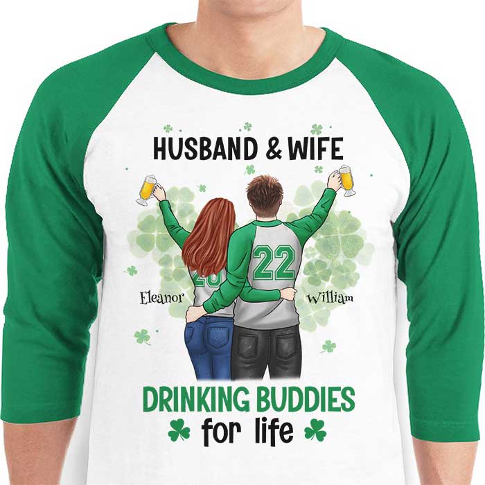 Husband & Wife, Drinking Buddies For Life - Gift For Couples, Husband Wife, Personalized St. Patrick's Day Unisex Raglan Shirt