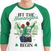 The Shenanigans Will Begin - Gift For Couples, Husband Wife, Personalized St. Patrick's Day Unisex Raglan Shirt