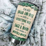 I'm Not Sugar & Spice And Everything Nice - Personalized Tumbler