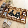 A Crazy Dog Lady - Personalized Decorative Mat - Gift For Pet Lovers