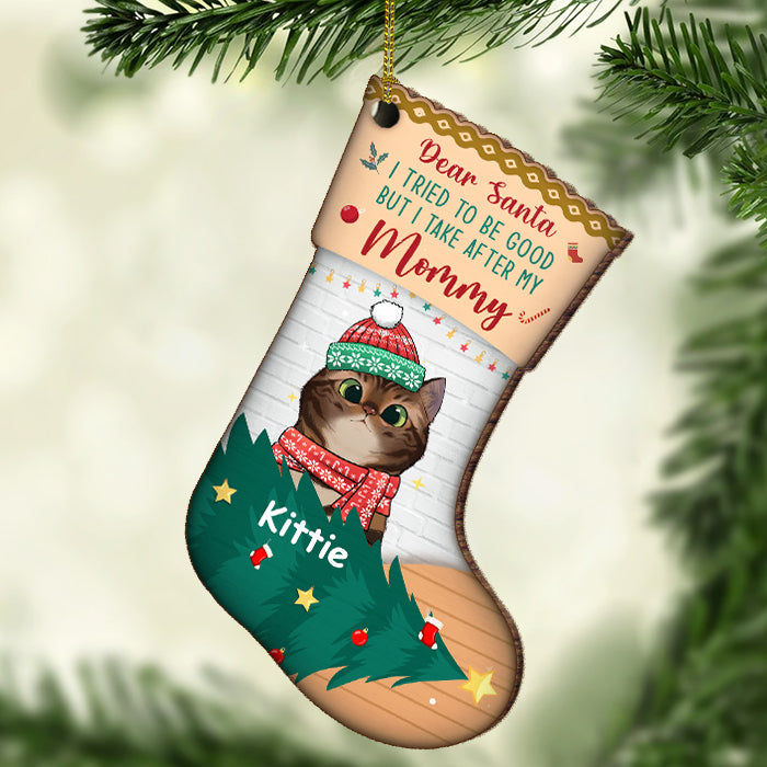 I've Been A Very Good Cat - Dear Santa, Happy Christmas - Personalized Custom Stocking Shaped Wood Christmas Ornament