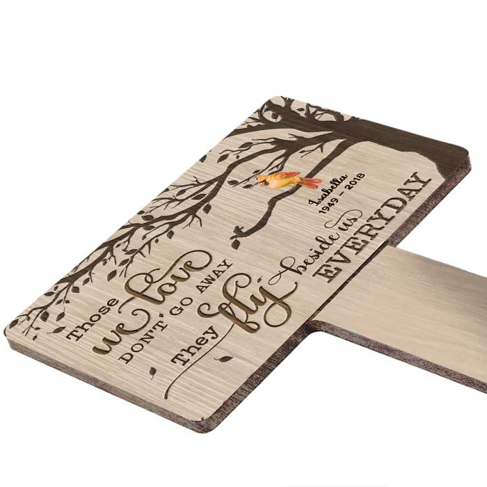 Those We Love Don't Go Away They Fly Beside Us Everyday - Personalized Custom Acrylic Garden Stake