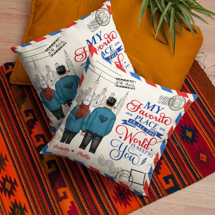 My Favorite Place In All The World Is Next To You - Gift For Couples, Personalized Pillow (Insert Included)
