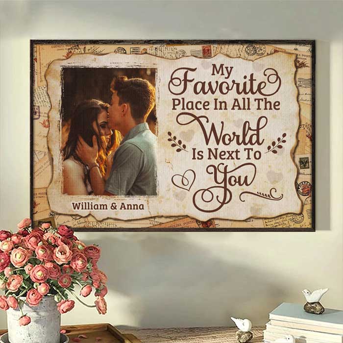My All-time Favorite Place Is Next To You - Upload Image, Gift For Couples - Personalized Horizontal Poster.