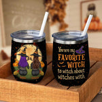 Custom Name Halloween Witch Gifts for Best Friends - Personalized Wine Tumbler