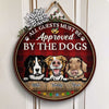 All Guest Must Be Approved By The Dogs - Christmas Version - Funny Personalized Dog Door Sign