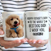 Happy Father's day To The World's Best Dog/Cat Dad - Gift for Dad, Funny Personalized Cat Mug