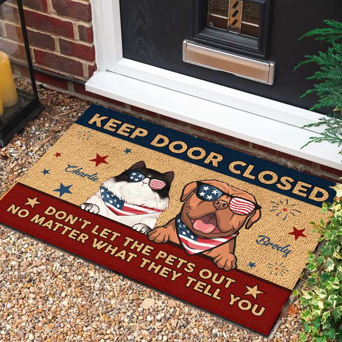 Keep Door Closed - 4th Of July Funny Personalized Pet Decorative Mat (Cat & Dog)