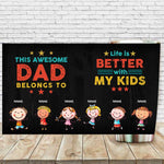 Life Is Better With My Kids - Gift For Dads - Personalized Tumbler