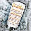 Remember Whose Daughter You Are - Personalized Tumbler For Daughter
