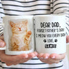 Forget Father's Day I woof/meow you everyday - Gift for Dad, Funny Personalized Cat Mug