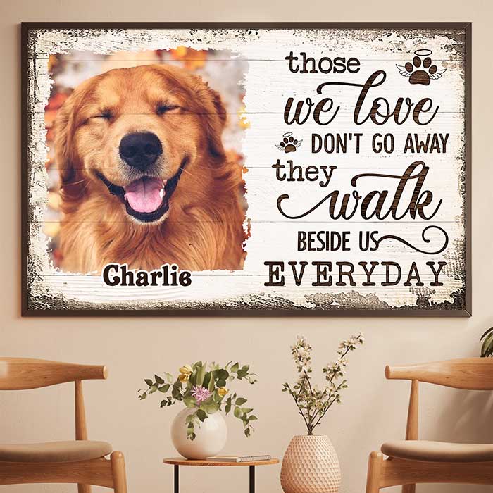 Those We Love Don't Go Away - They Walk Beside Us Everyday - Personalized Horizontal Poster