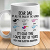 I'm Glad That I Came Out Of Yours - Personalized Mug