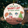 On The Naughty List - We Regret Nothing - Personalized Custom Round Shaped Wood Christmas Ornament