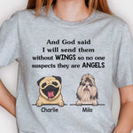 No One Suspects They Are Angels  - Personalized Unisex T-Shirt