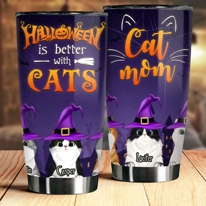 Halloween Is Better With Cats - Personalized Tumbler