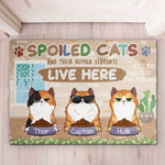 Spoiled Cats And Their Human Servants Live Here - Funny Personalized Decorative Mat