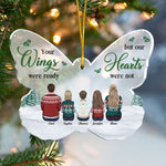 Your Wings Were Ready But My Heart Was Not - Memorial Personalized Custom Ornament - Acrylic Butterfly Shaped - Sympathy Gift, Christmas Gift For Family