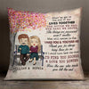 Love The One Who Needs You Till The End - Gift For Couples, Personalized Pillow (Insert Included)