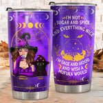 I'm Not Sugar And Spice And Everything Nice - Personalized Tumbler - Gift For Yourself, Gift For Pet Lovers, Halloween Gift