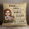 Books Give A Soul To The Universe - Personalized Pillow (Insert Included)