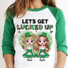 Let's Get Lucked Up - Gift For Besties, Personalized St. Patrick's Day Unisex Raglan Shirt