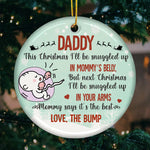 Next Christmas I‚ll Be Snuggled Up In Your Arms - Personalized Custom Round Shaped Ceramic Christmas Ornament - Gift For Dad, Christmas Gift