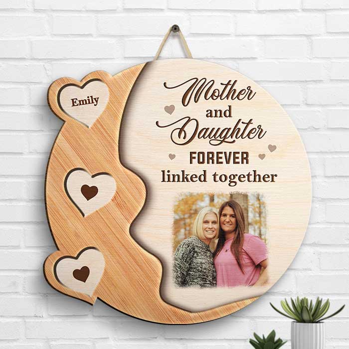 Mother And Daughter Forever Linked Together - Upload Image - Gift For Mom, Personalized Shaped Wood Sign