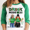 Drink Mode On - Gift For Besties, Personalized St. Patrick's Day Unisex Raglan Shirt