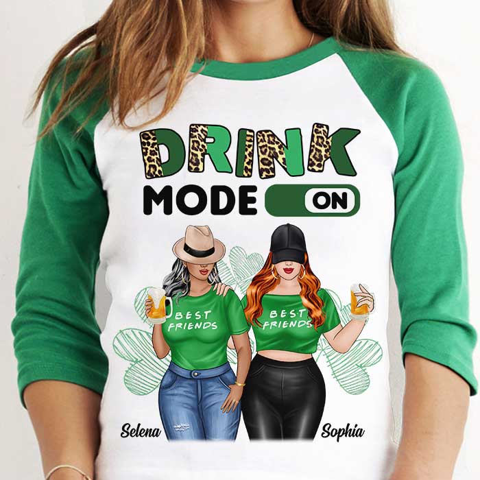 Drink Mode On - Gift For Besties, Personalized St. Patrick's Day Unisex Raglan Shirt