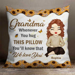 Whenever You Hug This Pillow You'll Know That We Love You - Gift For Grandma, Personalized Pillow (Insert Included)