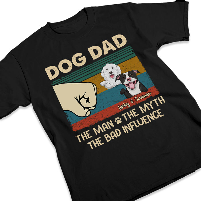 Dog Dad The Man The Myth The Legend - Gift For Dad, Personalized Unisex T-Shirt