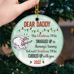 Next Christmas I‚ll Be Cuddled Up With You - Personalized Custom Round Shaped Ceramic Christmas Ornament - Gift For Dad, Christmas Gift