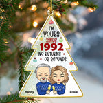 I’m Yours No Returns Or Refunds - Couple Personalized Custom Ornament - Acrylic Tree Shaped - Christmas Gift For Husband Wife, Anniversary