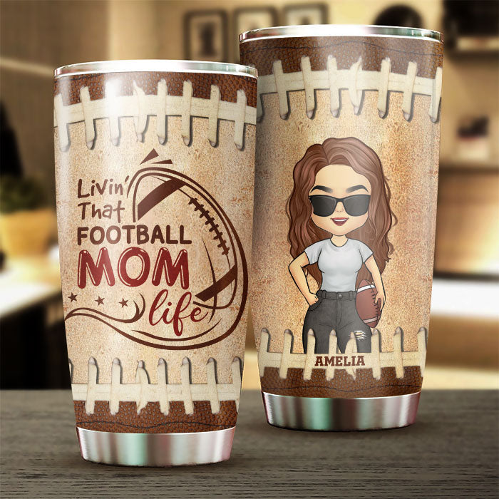 Livin' That Football Mom Life - Gift For Mom, Personalized Tumbler