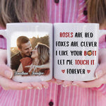 Roses Are Red Foxes Are Clever - Upload Image, Gift For Couples - Personalized Mug