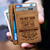 To My Son Never Forget That I Love You - Card Wallet - To My Son, Gift For Son, Son Gift From Mom, Birthday Gift For Son, Christmas Gift
