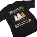 Dear Santa, We Take After Our Mommy - Cat Personalized Custom Unisex T-shirt, Hoodie, Sweatshirt - Christmas Gift For Cat Lovers, Mom