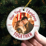 Our First Christmas Together - Personalized Custom Round Shaped Ceramic Photo Christmas Ornament - Upload Image, Gift For Couple, Husband Wife, Anniversary, Engagement, Wedding, Marriage Gift, Christmas Gift