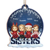 We're Bestie Forever - Bestie Personalized Custom Ornament - Wood Snow Globe Shaped - Christmas Gift For Best Friends, BFF, Sisters