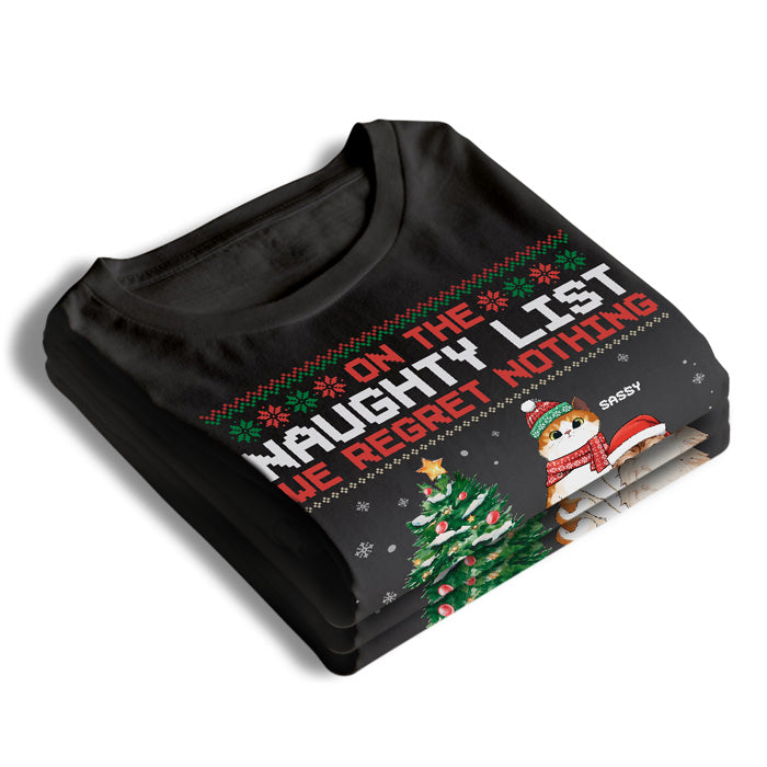On The Naughty List & Regret Nothing - Cat Personalized Custom Unisex T-shirt, Hoodie, Sweatshirt - Christmas Gift For Pet Owners, Pet Lovers