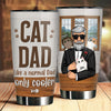 Cat Dad Only Cooler - Personalized Tumbler - Gift For Dad