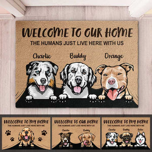 Welcome To The Dog Home - Funny Personalized Dog Decorative Mat.