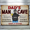Dad’s Man Cave Good Times Good Friends - Gift For Dad, Grandpa - Personalized Metal Sign