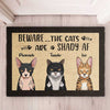 Beware The Cats Are Shady Af - Funny Personalized Cat Decorative Mat