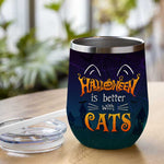 Life Is Better With Cats Halloween - Personalized Wine Tumbler