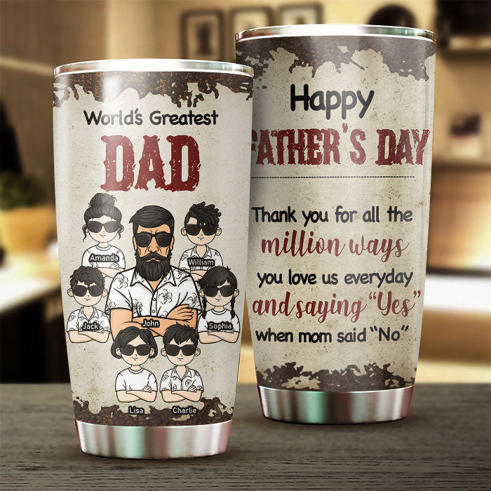 Thanks For All The Million Ways - Personalized Tumbler - Gift For Dad, Gift For Father's Day
