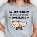 My Life Is Ruled By Spoiled, Furry Overlords - Personalized Unisex T-Shirt