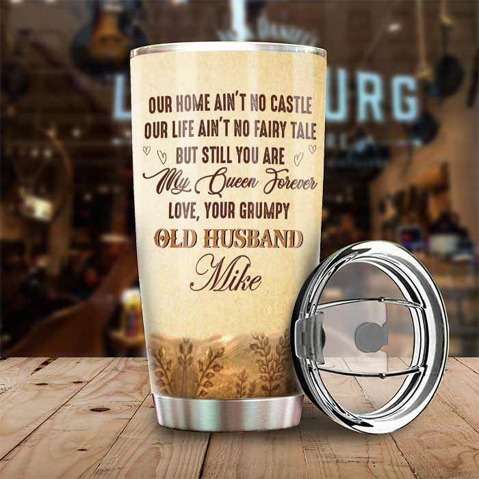 To My Wife - You Are My Queen Forever - Gift For Couples, Husband Wife, Personalized Tumbler.